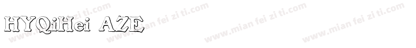 HYQiHei AZE字体转换